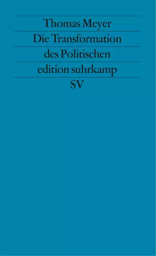 Die Transformation des Politischen