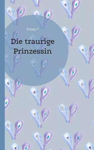 Die traurige Prinzessin
