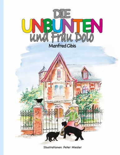 Die Unbunten und Frau Dolo