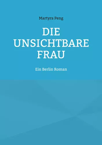 Die unsichtbare Frau