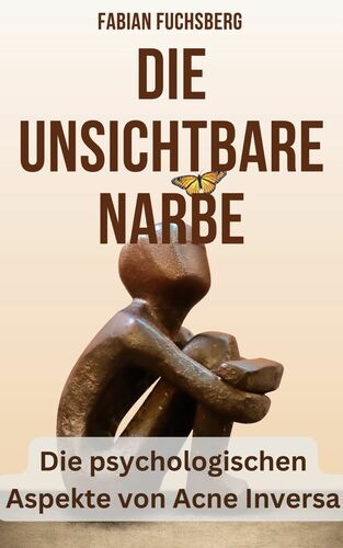 Die unsichtbare Narbe