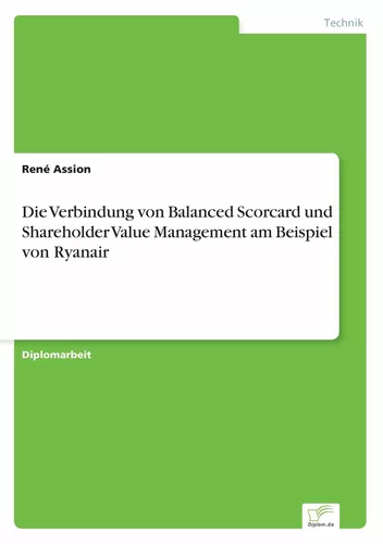 Die Verbindung von Balanced Scorcard und Shareholder Value Management am Beispiel von Ryanair