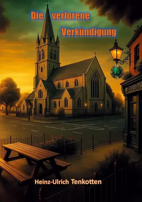 Die verlorene Verkündigung