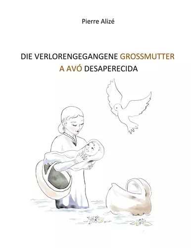 Die verlorengegangene Grossmutter (in Deutsch-Portugiesisch)