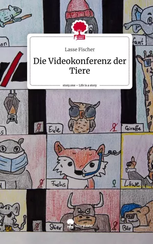 Die Videokonferenz der Tiere. Life is a Story - story.one