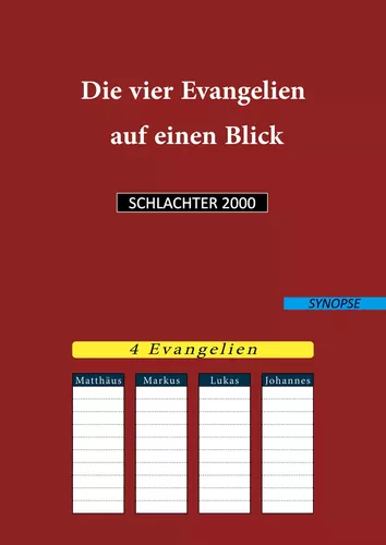 Die vier Evangelien auf einen Blick