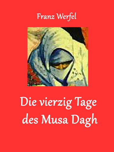 Die vierzig Tage des Musa Dagh