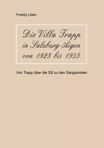 Die Villa Trapp in Salzburg-Aigen von 1923 bis 1953
