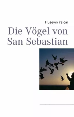 Die Vögel von San Sebastian