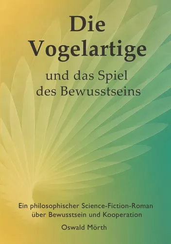 Die Vogelartige und das Spiel des Bewusstseins