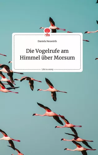 Die Vogelrufe am Himmel über Morsum. Life is a Story - story.one