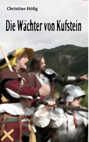 Die Wächter von Kufstein