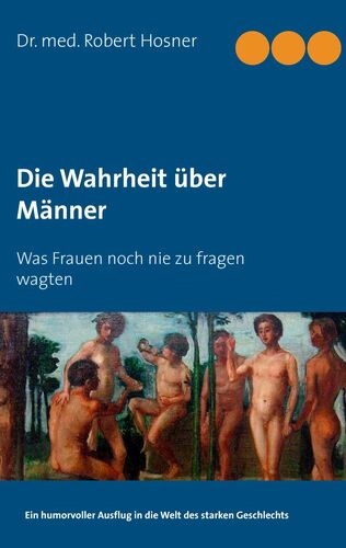 Die Wahrheit über Männer