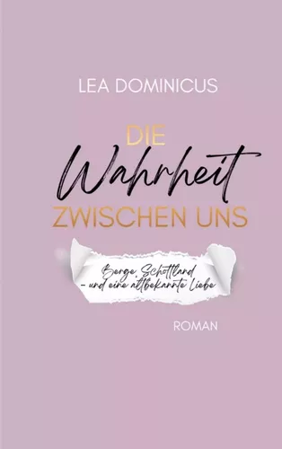 Die Wahrheit zwischen uns