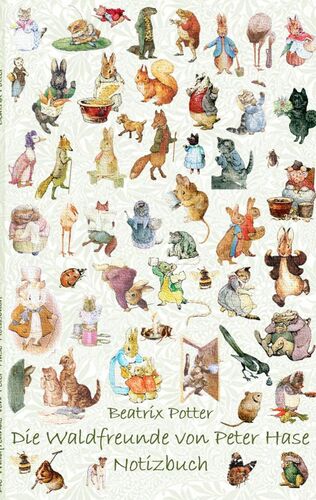 Die Waldfreunde von Peter Hase Notizbuch