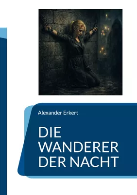DIE WANDERER DER NACHT