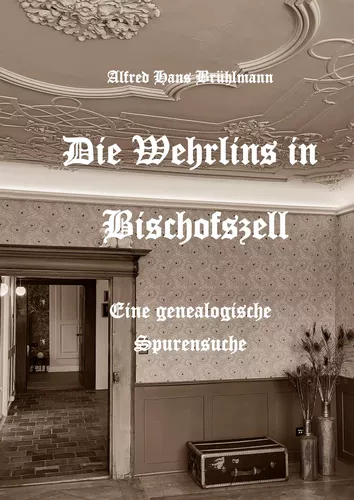 Die Wehrlins in Bischofszell