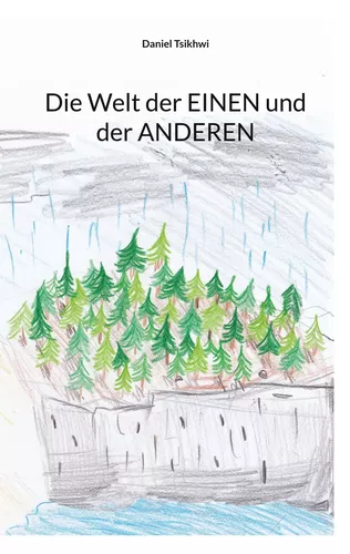 Die Welt der EINEN und der ANDEREN
