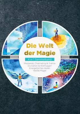 Die Welt der Magie - 4 in 1 Sammelband