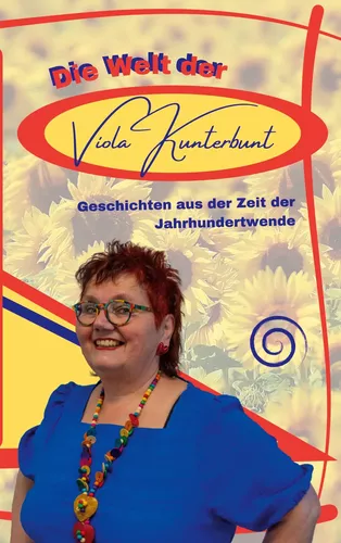 Die Welt der Viola Kunterbunt