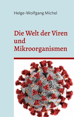 Die Welt der Viren und Mikroorganismen