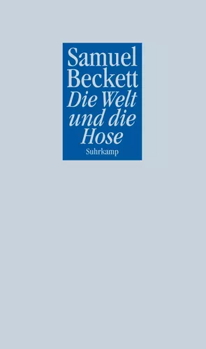 Die Welt und die Hose