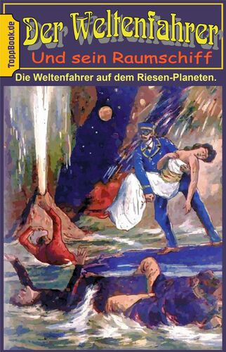 Die Weltenfahrer auf dem Riesenplaneten