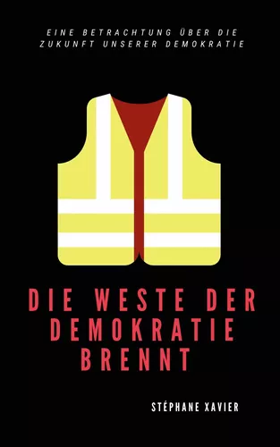 Die Weste der Demokratie brennt