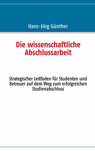 Die wissenschaftliche Abschlussarbeit