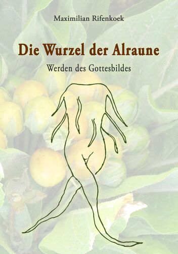 Die Wurzel der Alraune