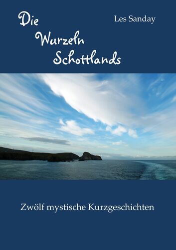 Die Wurzeln Schottlands