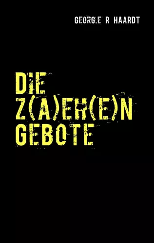 Die z(a)eh(e)n Gebote