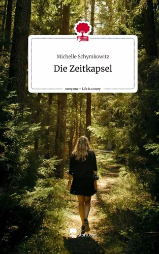 Die Zeitkapsel. Life is a Story - story.one