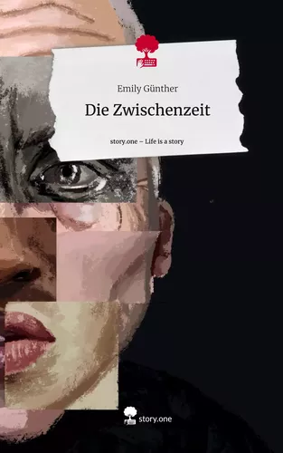 Die Zwischenzeit. Life is a Story - story.one