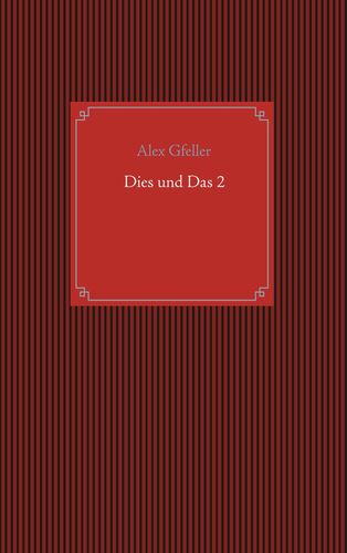 Dies und Das 2