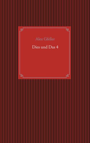 Dies und Das 4