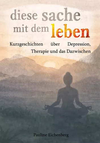 diese sache mit dem leben