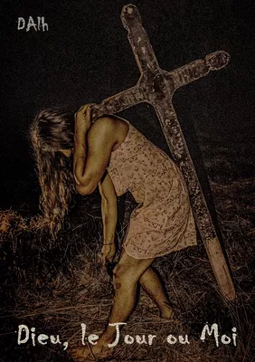 Dieu, le Jour ou Moi