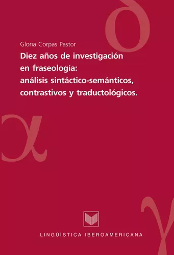 Diez años de investigaciones en fraseología