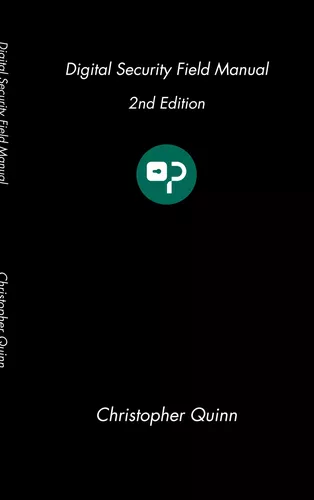 Digital Security Field Manual