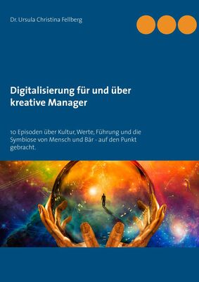Digitalisierung für und über kreative Manager