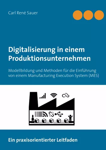 Digitalisierung in einem Produktionsunternehmen