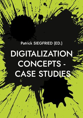 Digitalization Concepts - Case Studies