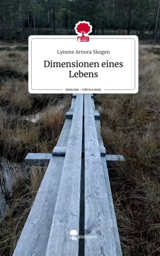 Dimensionen eines Lebens. Life is a Story - story.one