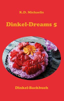 Dinkel-Dreams 5