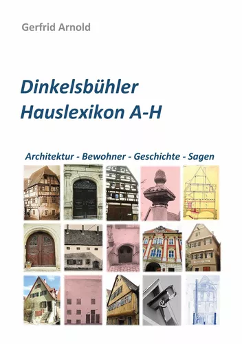 Dinkelsbühler Hauslexikon A-H