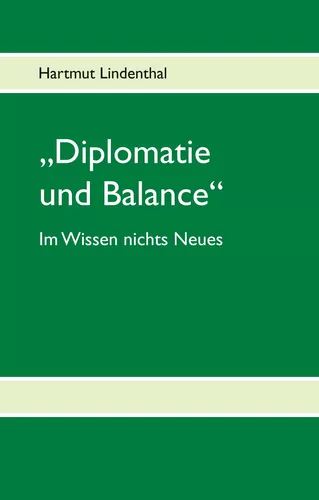 "Diplomatie und Balance"