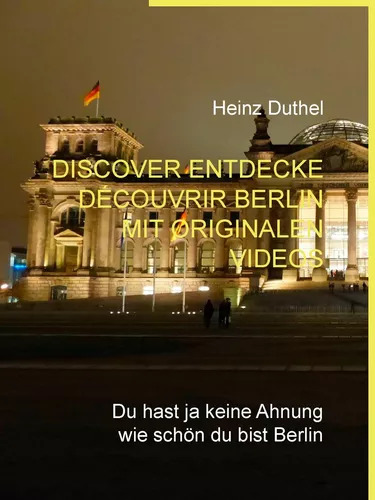 Discover Entdecke Découvrir Berlin mit originalen Videos