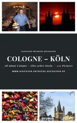 Discover Entdecke Découvrir Cologne Köln
