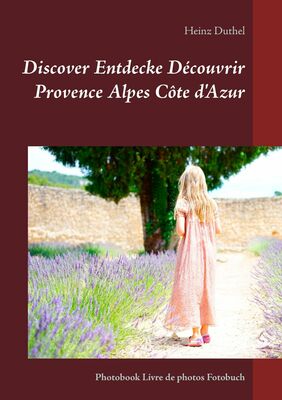 Discover Entdecke Découvrir Provence Alpes Côte d'Azur